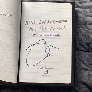 Ain’t burned all the bright by nyt best selling author signed book